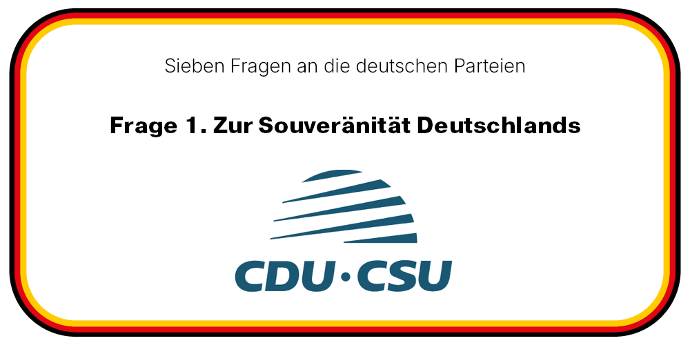 Souveränität ohne Selbständigkeit? Wohin die Entscheidungen von CDU/CSU Deutschland geführt haben